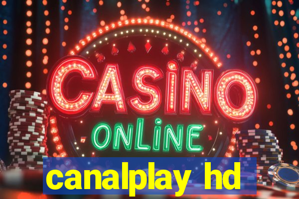 canalplay hd